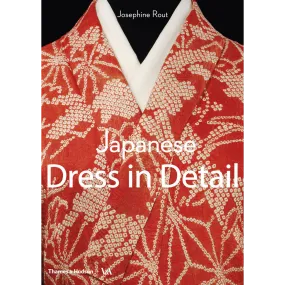 Japanese Dress in Detail by Josephine Rout